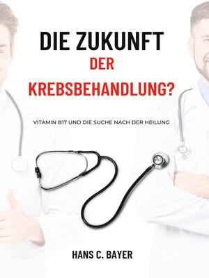 cover image of Die Zukunft der Krebsbehandlung?